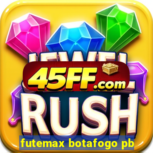 futemax botafogo pb